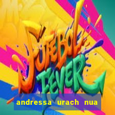 andressa urach nua x video